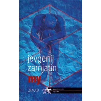 My - Jevgenij Ivanovič Zamjatin