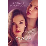 Zrada - Macháčová Adriana – Hledejceny.cz