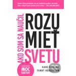 Ako som sa naučil rozumieť svetu - Hans Rosling – Hledejceny.cz