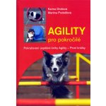 Agility pro pokročilé Divišová Karina, Podešťová Martina – Hledejceny.cz