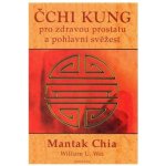 Čchi kung pro zdravou prostatu a pohlavní svěžest - William U. Wei, Mantak Chia – Sleviste.cz