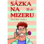 Sázka na mizeru - Viktorie Veselá – Sleviste.cz