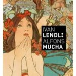 Alfons Mucha Plakáty ze sbírky Ivana Lendla anglická verze – Hledejceny.cz