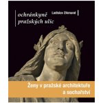 Ochránkyně pražských ulic – Hledejceny.cz