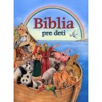 Biblia pre deti Erich Jooß, Ute Thönissen – Hledejceny.cz