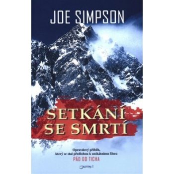 Setkání se smrtí - Joe Simpson