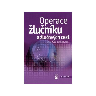 Operace žlučníku a žlučových cest - Jan Šváb – Hledejceny.cz