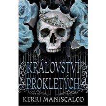 Království prokletých - Kerri Maniscalco