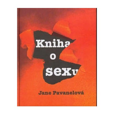 Kniha o sexu - Jane Pavanelová; Grant Cunnningham