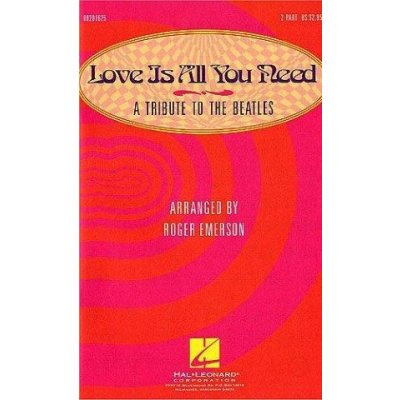 Love Is All You Need Medley A Tribute to The Beatles 2 Part noty, dvojhlasý pěvecký sbor SADA 5 ks
