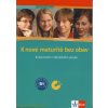 K nové maturitě bez obav-kniha testů z německého jazyka - Ivana Frýbová, Dana Hrušková, Lenka Hůlková, Nicole Kruczek
