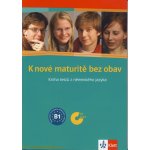 K nové maturitě bez obav-kniha testů z německého jazyka - Ivana Frýbová, Dana Hrušková, Lenka Hůlková, Nicole Kruczek – Zboží Mobilmania