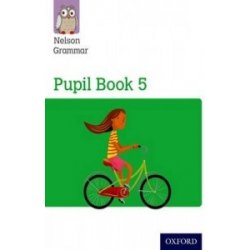 Nelson Grammar: Pupil Book 5 Year 5/P6 Pack of 15 Wren Wendy
