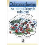 Ochrana člověka za mimořádných událostí pro 1.stupeň ZŠ - Danielovská VĚRA – Hledejceny.cz