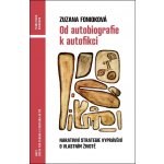 Od autobiografie k autofikci – Hledejceny.cz