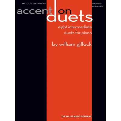ACCENT ON DUETS by William Gillock 1 klavír 4 ruce – Zboží Mobilmania