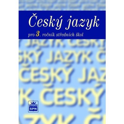 Český jazyk pro 3. ročník SŠ - Čechová Marie, Kolektiv – Zboží Dáma