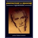 Fantastické a magické vzpomínání