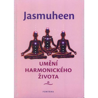 Umění harmonického života - Jasmuheen – Zbozi.Blesk.cz