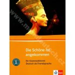 Die Schöne ist angekommen - cvičebnice německé gramatiky – Hledejceny.cz