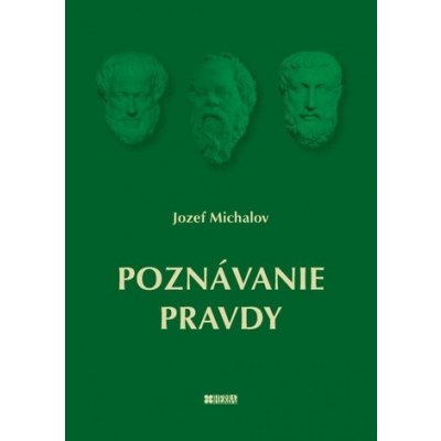 Poznávanie pravdy - Jozef Michalov