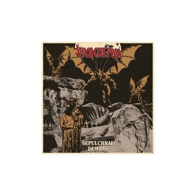 Toxik Death - Sepulchral Demons LP