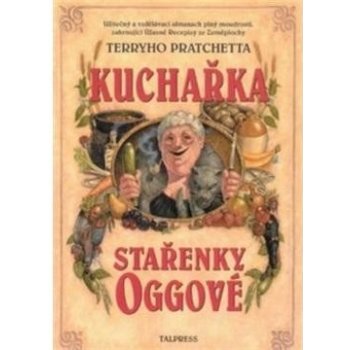 Kuchařka Stařenky Oggové - Terry Pratchett, Stephen Briggs