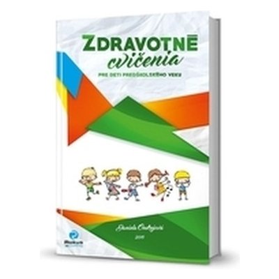 Zdravotné cvičenia pre deti predškolského veku – Zboží Mobilmania