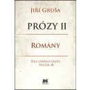 Prózy II - romány. Dílo Jiřího Gruši svazek III - Jiří Gruša - Barrister & Principal