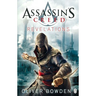 Assassin's Creed: Revelations Oliver Bowden – Zboží Mobilmania