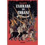 B. David: ZAHRADA VE ZBRANI A JINÉ PŘÍBĚHY – Hledejceny.cz