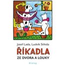 ŘÍKADLA ZE DVORA A LOUKY - LEPORELO - Lada Josef, Středa Ludvík