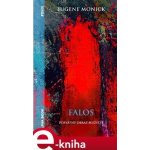 Falos - posvátný obraz mužství - Eugene Monick – Hledejceny.cz