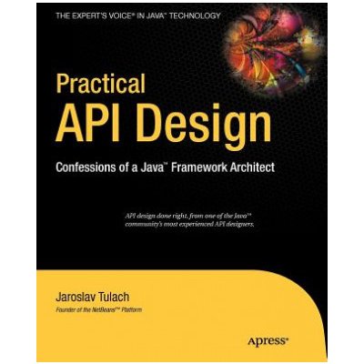 Practical Api Design: Confessions Of A Java Framework Architect