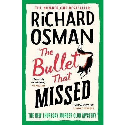 The Bullet That Missed : The Thursday Murder Club 3 - Osman Richard