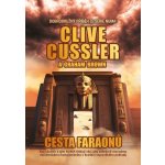 Cesta faraonů - Clive Cussler – Hledejceny.cz