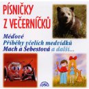 Písničky z večerníčků-Včelí medvídci, Mach a Šebestová