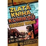 Zlatá kniha komiksů Vlastislava Tomana - Vlastislav Toman – Hledejceny.cz