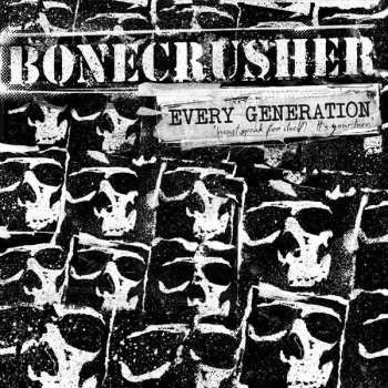 Bonecrusher - Every Generation - Must Speak For Itself It's Your Turn LP