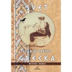 Svet starovekého Grécka - Michal Habaj – Zbozi.Blesk.cz