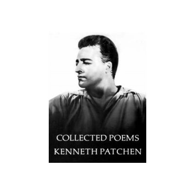 Collected Poems Patchen Kenneth
