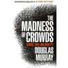 The Madness of Crowds