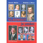 Vládnout je umění - Mehler Horst A., Mrkos Břetislav J. – Hledejceny.cz