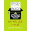 Audiokniha Ten, kdo stojí v koutě - Stephen Chbosky