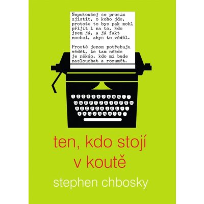 Ten, kdo stojí v koutě - Stephen Chbosky – Hledejceny.cz