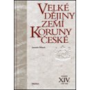 Velké dějiny zemí Koruny české XIV. - Petr Hofman,Antonín Klimek