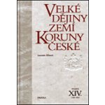 Velké dějiny zemí Koruny české XIV. - Petr Hofman,Antonín Klimek – Hledejceny.cz