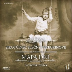 Sirotčinec slečny Peregrinové: Mapa dní - Riggs Ransom - Čte Viktor Dvořák