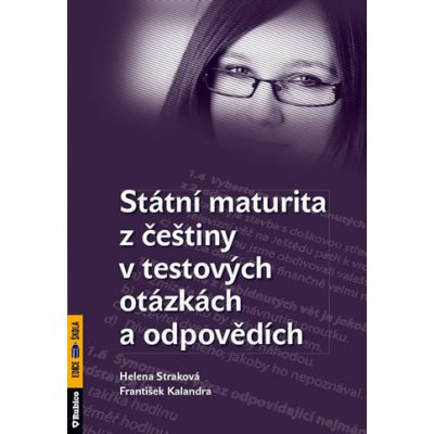Státní maturita z češtiny v testových otázkách a odpovědích – Zboží Mobilmania