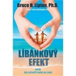Líbánkový efekt - Bruce H. Lipton – Hledejceny.cz